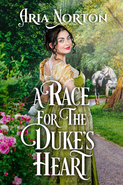 A Race For The Duke S Heart Extended Epilogue Aria Norton